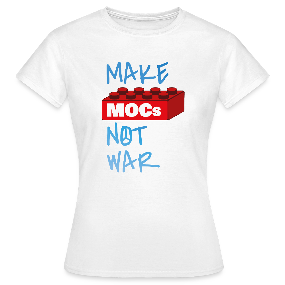 Make MOCs Not War Women's T-Shirt - white