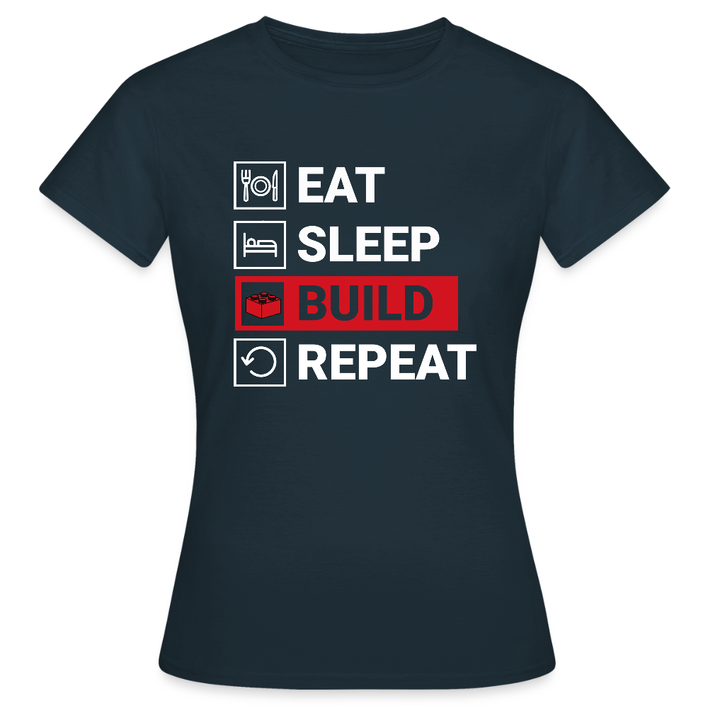 Eat, Sleep, Build, Repeat V2 Women's T-shirt - navy