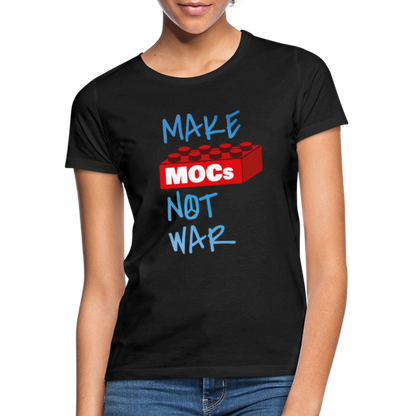 Make MOCs Not War Women's T-Shirt - black