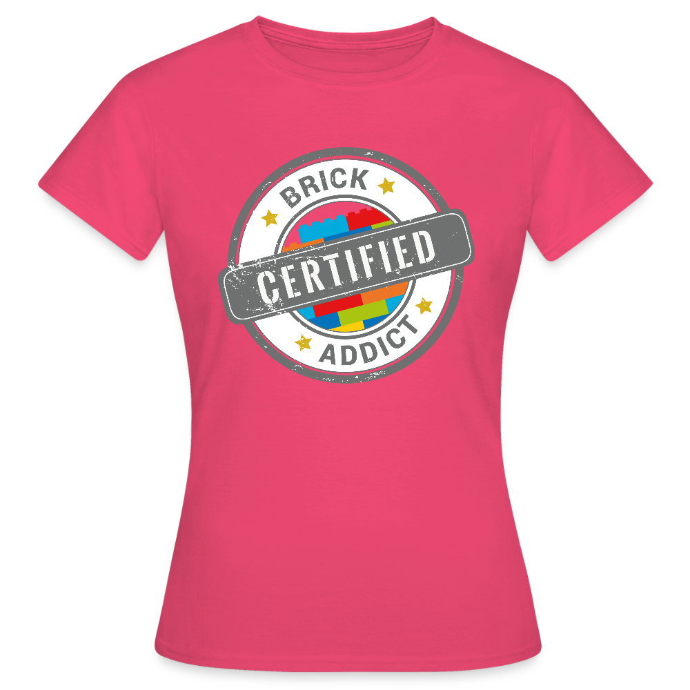 Certified Brick Addict Women's T-Shirt - azalea