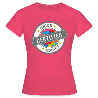 Certified Brick Addict Women's T-Shirt - azalea