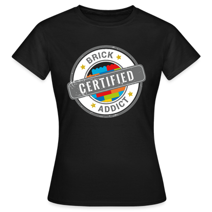 Certified Brick Addict Women's T-Shirt - black
